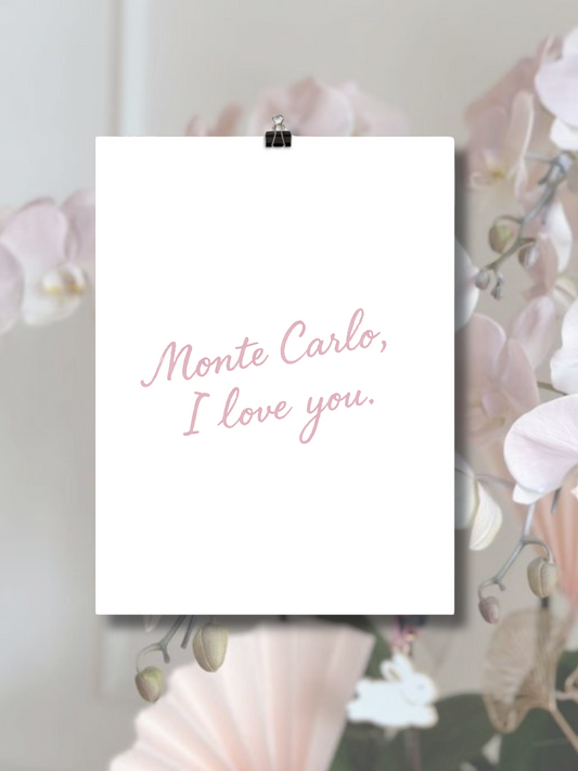 Monte Carlo, I Love You Calligraphy Poster